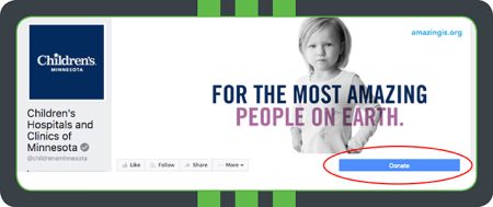 Children's Hospitals & Clinics of MN provides a donate button on their social media, which redirects donors to a branded donation page, courtesy of Qgiv's online software.