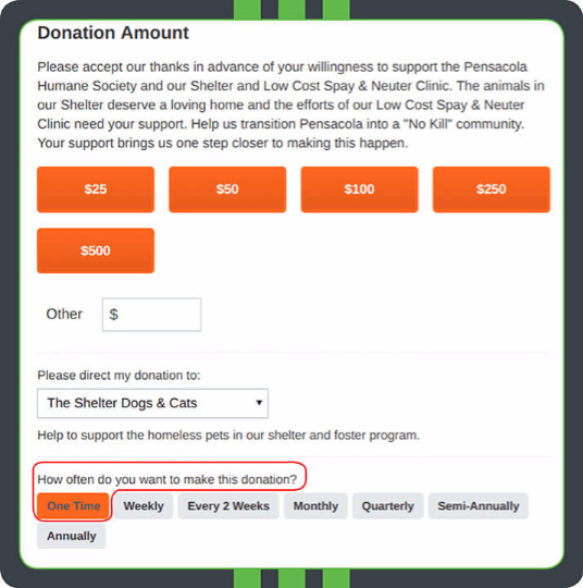 The Pensacola Humane Society allows donors to give recurring gifts on their donation page. Donors simply have to select the option that's right for them, thanks to Qgiv's easy online fundraising software.