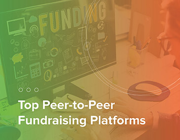 Learn more about the top peer-to-peer fundraising tools.