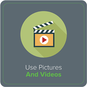 Use Pictures and Videos