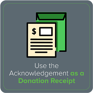Use the Acknowledgement as a Donation Receipt