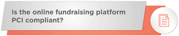 Is the online fundraising platform PCI compliant?