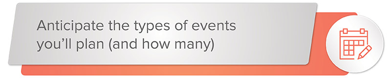 Event management software is often priced by how many events you can plan per year, so look for software that offers as many events as you need.