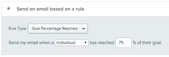 screenshot of peer-to-peer email option to "send email based on a rule" once goal percentage has been reached