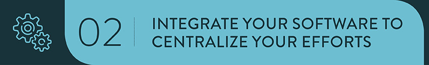 Integrate your software to centralize your fundraising efforts.