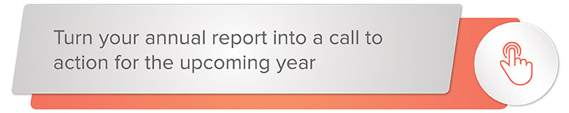 Turn your annual report into a call to action for the upcoming year