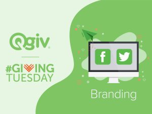 The Giving Tuesday Social Media Playbook: Branding Your Campaign