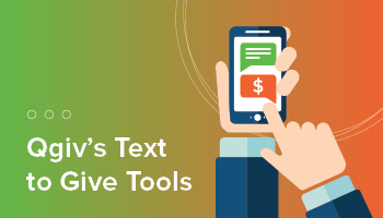 Learn more about Qgiv's text to give tools.