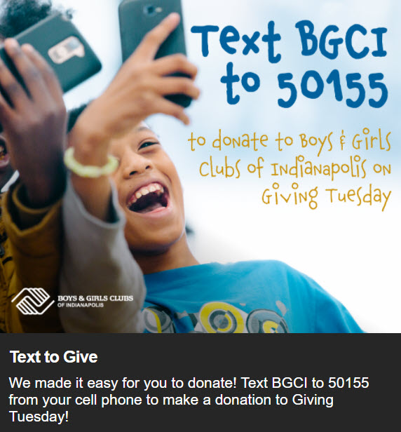 Boys & Girls Club of Indianapolis created this image to promote their Giving Tuesday Text Giving Campaign.