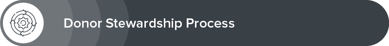 This is the donor stewardship process.