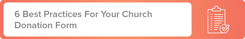 Here are 6 best practices for your church donation forms.