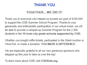 CISE posted a post-event message thanking donors for helping them exceed their goal. Their message included an explanation for why these crucial funds were needed, their Summer School Program.