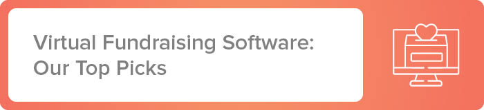 Here are our recommended virtual fundraising software.