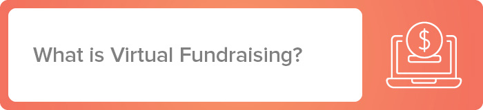 What is virtual fundraising?