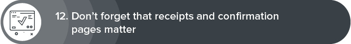 Nonprofit website design best practice 12: don't forget that receipts and confirmation pages matter.