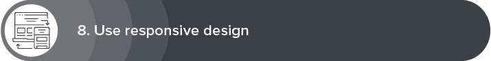 Nonprofit website design best practice 8: use responsive design.