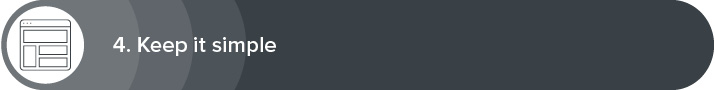 Nonprofit website design best practice 4: keep it simple.