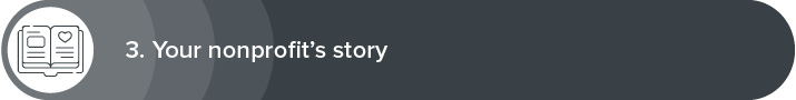 Include your organization's story in your nonprofit website design.