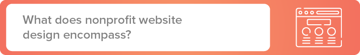 What does nonprofit website design encompass?