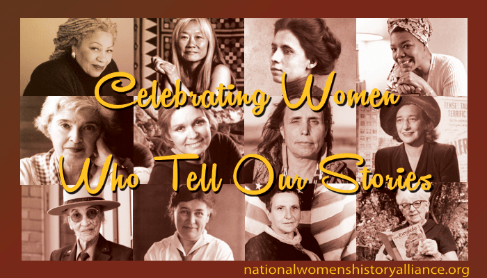 Collage of great women in history with text: "Celebrating Women Who Tell Our Stories" from nationalwomenshistoryalliance.org