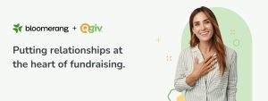 Bloomerang Acquires Qgiv to Create a Giving Platform that Puts Relationships at the Heart of Fundraising